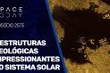 5 ESTRUTURAS GEOLÓGICAS IMPRESSIONANTES DO SISTEMA SOLAR