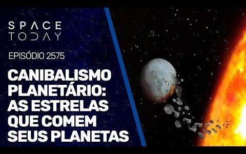 CANIBALISMO PLANETÁRIO : AS ESTRELAS QUE COMEM SEUS PLANETAS