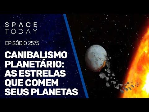 CANIBALISMO PLANETÁRIO : AS ESTRELAS QUE COMEM SEUS PLANETAS