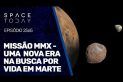 MISSÃO MMX - UMA NOVA ERA NA BUSCA POR VIDA EM MARTE