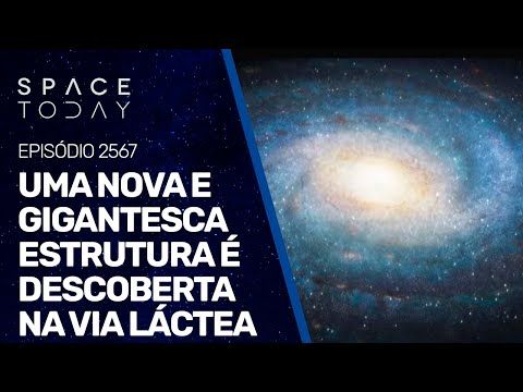 UMA NOVA E GIGANTESCA ESTRUTURA É DESCOBERTA NA VIA LÁCTEA
