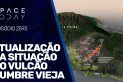ATUALIZAÇÃO DA SITUAÇÃO DO VULCÃO CUMBRE VIEJA