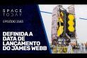 DEFINIDA A DATA DE LANÇAMENTO DO JAMES WEBB