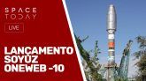 LANÇAMENTO SOYUZ - ONEWEB 10 - AO VIVO