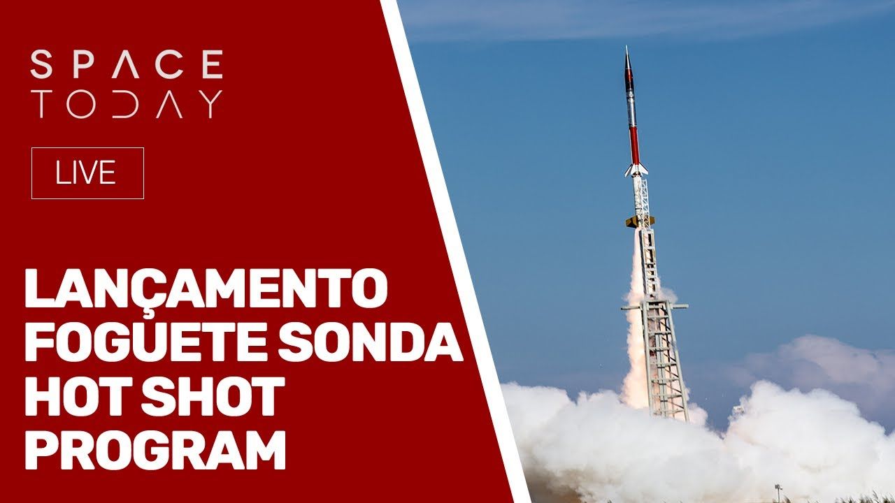 LANÇAMNETO FOGUETE SONDA - HOT SHOT PROGRAM - AO VIVO