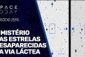 O MISTÉRIO DAS ESTRELAS DESAPARECIDAS DA VIA LÁCTEA