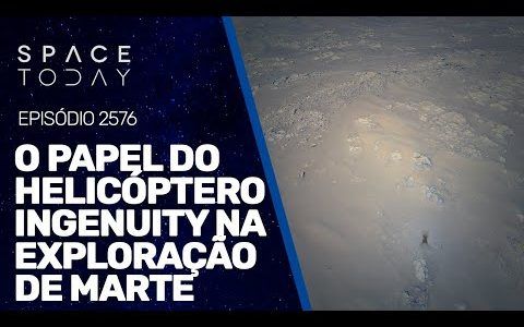 O PAPEL DO HELICÓPTERO INGENUITY NA EXPLORAÇÃO DE MARTE