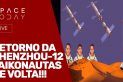 RETORNO SHENZHOU-12 - TAIKONAUTAS DE VOLTA!!! - AO VIVO