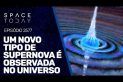 UM NOVO TIPO DE SUPERNOVA É OBSERVADA NO UNIVERSO