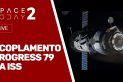 AO VIVO! Acoplamento do Progress 79 na Estação Espacial Internacional