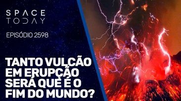 TANTO VULCÃO EM ERUPÇÃO, SERÁ O FIM DO MUNDO?