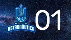 #01 SEMANA DA ASTRONÁUTICA