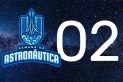 #02 SEMANA DA ASTRONÁUTICA
