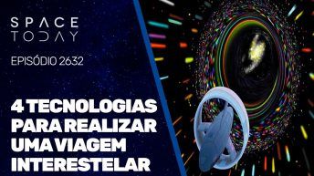 4 TECNOLOGIAS PARA REALIZAR UMA VIAGEM INTERESTELAR