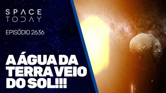 A ÁGUA DA TERRA VEIO DO SOL!!!