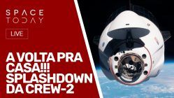 A VOLTA PRA CASA!!! SPLASHDOWN DA CREW-2 - AO VIVO