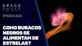 COMO OS BURACOS NEGROS ENGOLEM AS ESTRELAS?