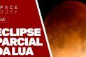 ECLIPSE PARCIAL DA LUA - AO VIVO