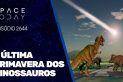A ÚLTIMA PRIMAVERA DOS DINOSSAUROS