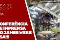 CONFERÊNCIA DE IMPRENSA DO JAMES WEBB - ESA - AO VIVO