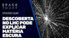 DESCOBERTA NO LHC PODE EXPLICAR A MATÉRIA ESCURA