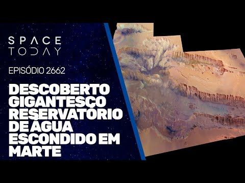 DESCOBERTO GIGANTESCO RESERVATÓRIO DE ÁGUA ESCONDIDO EM MARTE!!!