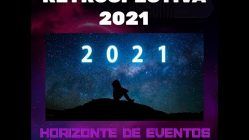 Horizonte de Eventos - Episódio 37 - Retrospectiva 2021