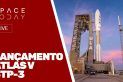 LANÇAMENTO ATLAS V - STP-3 - AO VIVO