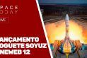 LANÇAMENTO FOGUETE SOYUZ - ONEWEB 12 - AO VIVO