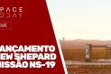 LANÇAMENTO NEW SHEPARD - MISSÃO NS-19 - AO VIVO