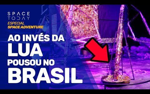 A HISTÓRIA DA PERNA DO MÓDULO LUNAR QUE NUNCA FOI PRA LUA | SpaceToday no Space Adventure