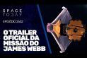 O TRAILER OFICIAL DA MISSÃO DO JAMES WEBB