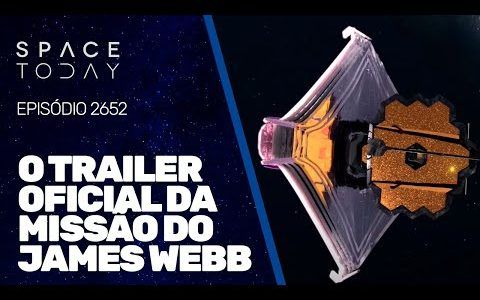 O TRAILER OFICIAL DA MISSÃO DO JAMES WEBB