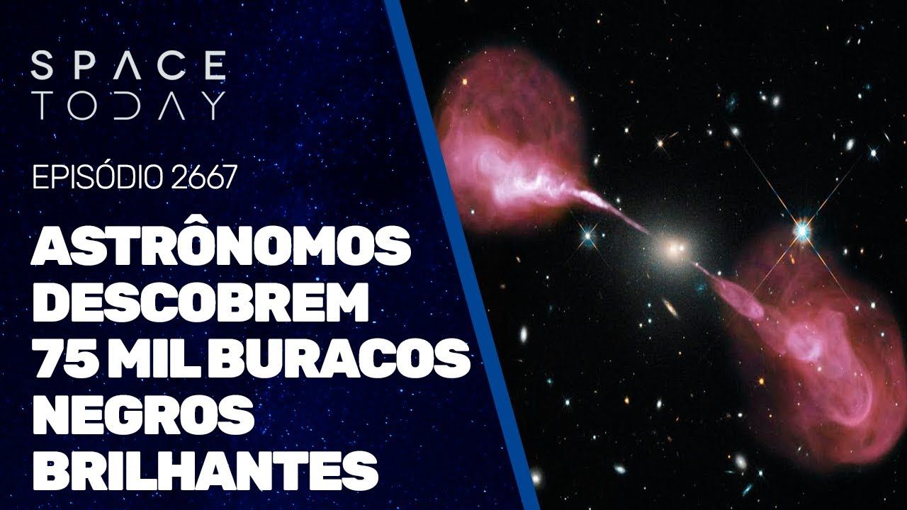 ASTRÔNOMOS DESCOBREM 75 MIL BURACOS NEGROS BRILHANTES!!!