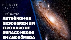 ASTRÔNOMOS DESCOBREM UM TIPO RARO DE BURACO NEGRO EM ANDRÔMEDA