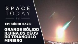 GRANDE BÓLIDO ILUMINA OS CÉUS DO TRIÂNGULO MINEIRO