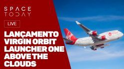 LANÇAMENTO - VIRGIN ORBIT - LAUNCHER ONE - ABOVE THE CLOUDS