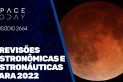 PREVISÕES ASTRONÔMICAS E ASTRONÁUTICAS PARA 2022