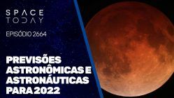 PREVISÕES ASTRONÔMICAS E ASTRONÁUTICAS PARA 2022