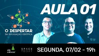 #01 O DESPERTAR DA DIVULGAÇAO CIENTÍFICA - AULA  01