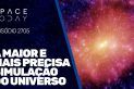 A MAIOR E MAIS PRECISA SIMULAÇÃO DO UNIVERSO!!!