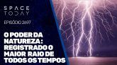 O PODER DA NATUREZA - REGISTRADO O MAIOR RAIO DE TODOS OS TEMPOS!!!