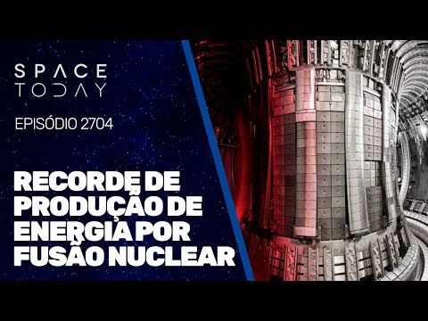RECORDE DE PRODUÇÃO DE ENERGIA POR FUSÃO NUCLEAR