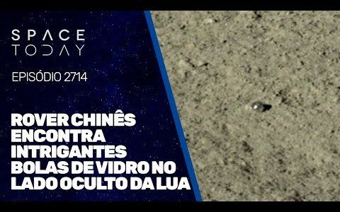 ROVER CHINÊS ENCONTRA INTRIGANTES BOLAS DE VIDRO NO LADO OCULTO DA LUA!!!