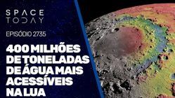 400 MILHÕES DE TONELADAS DE ÁGUA MAIS ACESSÍVEIS NA LUA!!!