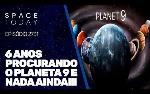 6 ANOS PROCURANDO O PLANETA 9 E NADA AINDA!!!