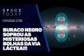 BURACO NEGRO SOPROU AS MISTERIOSAS BOLHAS DA VIA LÁCTEA!!!