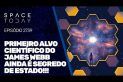 O PRIMEIRO ALVO CIENTÍFICO DO JAMES WEBB AINDA É SEGREDO DE ESTADO!!!