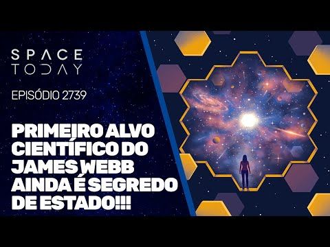 O PRIMEIRO ALVO CIENTÍFICO DO JAMES WEBB AINDA É SEGREDO DE ESTADO!!!