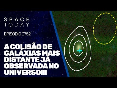 A COLISÃO DE GALÁXIAS MAIS DISTANTE JÁ OBSERVADA NO UNIVERSO!!!